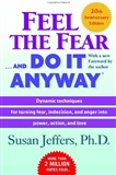 Feel the Fear and Do It Anyway Susan Jeffers Book