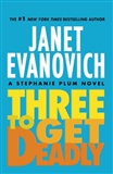 Three to Get Deadly: Janet Evanovich