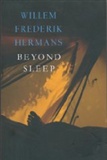 Beyond sleep: Willem Frederik Hermans