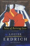 tales of burning love: louise erdrich