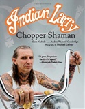 indian larry;chopper shaman: dave nichols