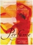 Perfume: Patrick Suskind