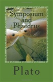 Symposium/Phaedrus: Plato