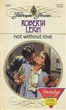 Not Without Love: Roberta Leigh