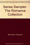 The Romance Collection: Leanne Banks, Suzanne Brockmann and Laurie Paige