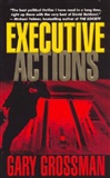 Executive Actions: Gary Grossman