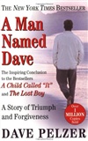 A Man Named Dave Dave Pelzer Book