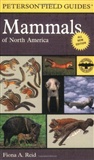 Peterson Field Guide to Mammals of North America: Fourth Edition: Fiona Ried