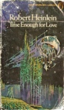 Time Enough For Love: Robert A Heinlein