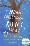 Noah Barleywater Runs Away: John Boyne