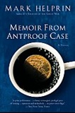 Memoir from Antproof Case: Mark Helprin