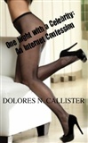 One Night with a Celebrity an Internet Confession: Dolores N. Callister