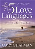 The Five Love Languages: Gary Chapman