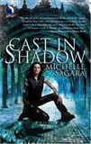 Cast in Shadow: Michelle Sagara