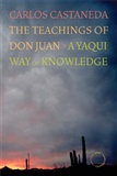 teachings of don juan;yaqui way of knowledge: carlos casteneda