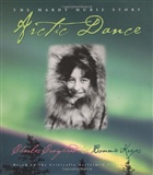 artic dance:the mardy murie story: charles craighead