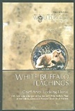 white buffalo teachings by: chief arvol looking glass