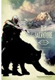 The Companions;The Sunderings newest release 8/ 2013: R.A. Salvatore