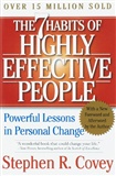 The 7 Habits of Highly Effective People: Stephen R Covey