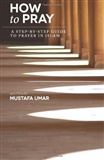 How To Pray Mustafa Umar Book
