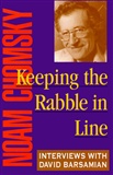 Keeping the Rabble in Line: Interviews with David Barsamian: Noam Chomsky