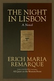 The Night In Lisbon: Erich Maria Remarque