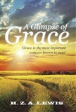 A Glimpse of Grace: H. Z. A. Lewis