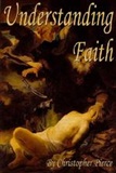 Understanding Faith: Christopher Pierce