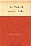 the Cask of Amontillado: Edgar Allan Poe