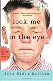Look me in the eye John Elder Robinson Book