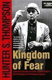 kingdom of fear: hunter s. thompson