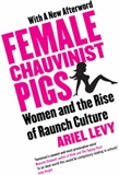 female chauvinist pigs: ariel levy