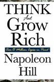 Think and Grow Rich: Napoleon Hill