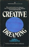 Creative Dreaming: by Patricia Garfield Ph.D