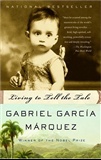 Living to tell the tale: Gabriel Garcia Marquez