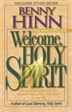 Welcome, Holy Spirit...: Benny Hinn