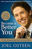 Become a Better You: 7 Keys to Improve Your Life Every Day...: Joel Osteens