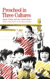 Preschool in Three Cultures: Joseph Tobin