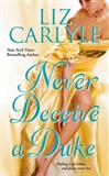 Never Decieve a Duke: Liz Carlyle