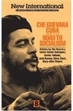 che guevara, cuba, and road to socialism: che guevara