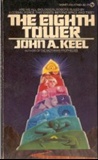 The Eight Tower: John Keel