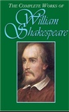 The Complete Works of willaim Shakespeare: Shakespeare