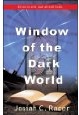 Window of The Dark World: Josiah C. Racer