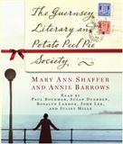 The Guernsey Literary and Potato Peel Pie Society: Mary Ann Shaffer and Annie Barrows
