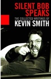 Silent Bob Speaks Kevin Smith Book