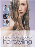 The Complete Book of Hairstyling: Charles Worthington