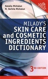 Milady's Skin Care and Cosmetic Ingredients Dictionary: Natalia Michalun, M Varinia Michalun