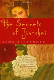 The Secrets of Jin-shei: Alma Alexander