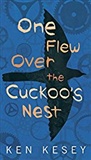 One Flew Over The Cuckoo's Nest: Ken Kesey