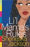 lil mama's rules: Sheneska Jackson